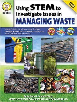 cover image of Using STEM to Investigate Issues in Managing Waste